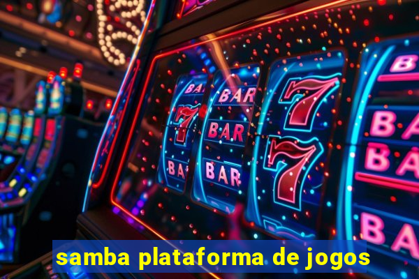 samba plataforma de jogos